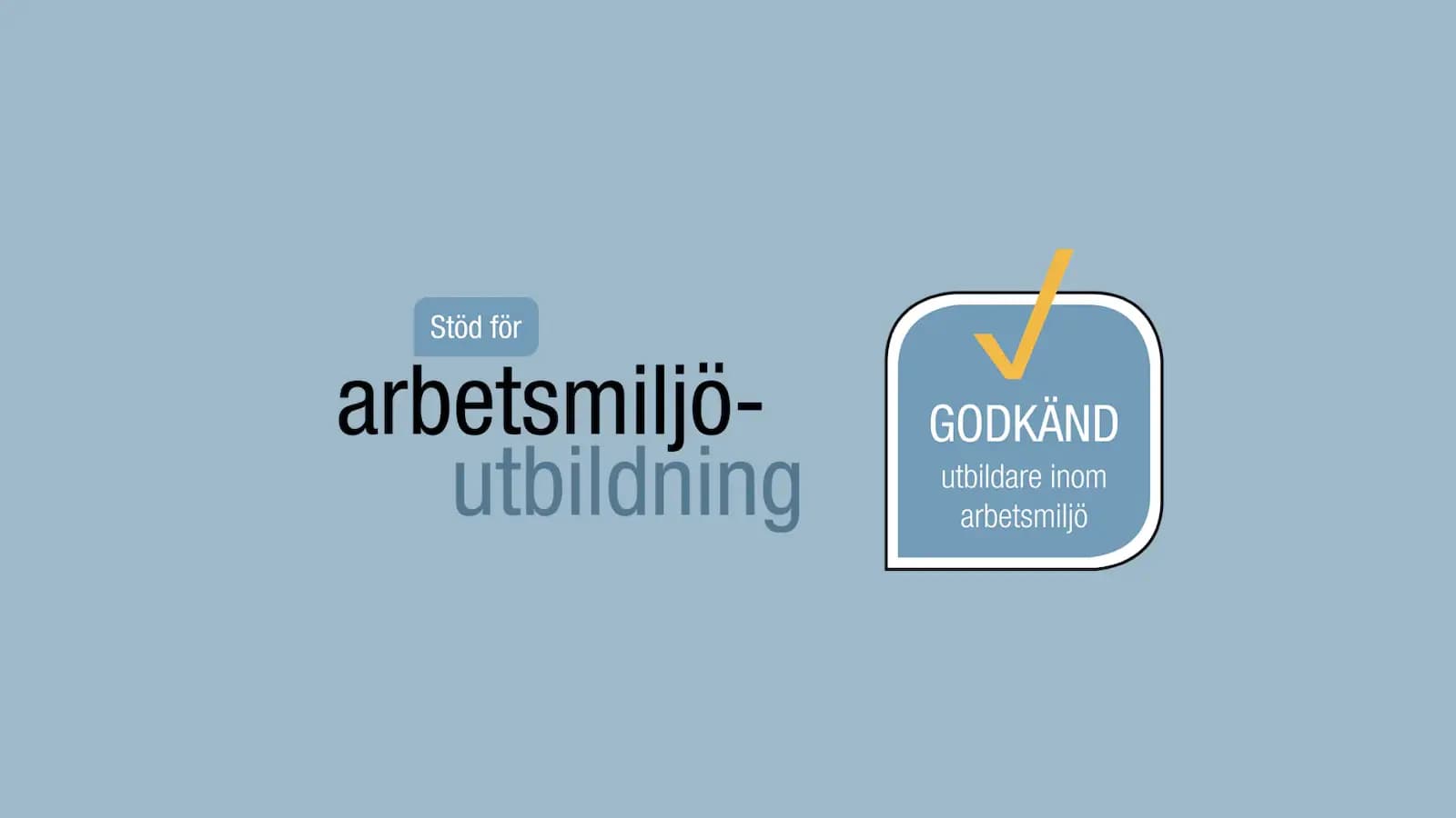 Godkänd utbildare inom arbetsmiljö