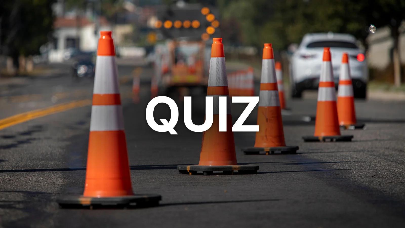 Quiz: Kan du reglerna för vägarbete?